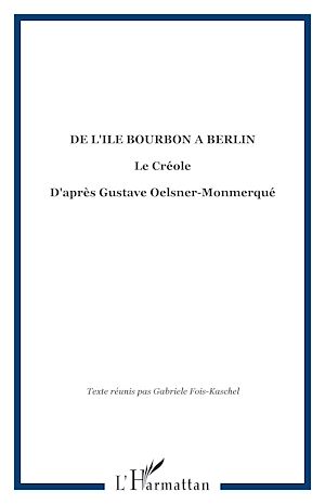 Téléchargez le livre :  DE L'ILE BOURBON A BERLIN