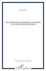 Download this eBook Le Canon de Scanderbeg au coeur du coutumier albanais