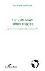 Download this eBook Traite des blancs, traite des noirs