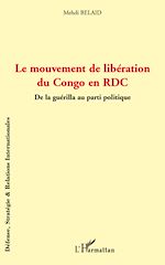 Télécharger le livre :  Le mouvement de libération du Congo en RDC