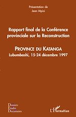 Télécharger le livre :  Rapport final de la Conférence provinciale sur la Reconstruction