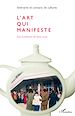 Télécharger le livre :  L'art qui manifeste