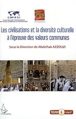 Télécharger le livre :  CIVILISATIONS ET LA DIVERSITÉ CULTURELLE A L'ÉPREUVE DES VALEURS COMMUNES