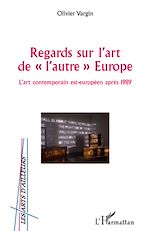 Télécharger le livre :  Regards sur l'art de "l'autre" Europe