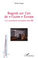 Télécharger le livre :  Regards sur l'art de "l'autre" Europe