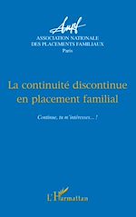 Télécharger le livre :  La continuité discontinue en placement familial