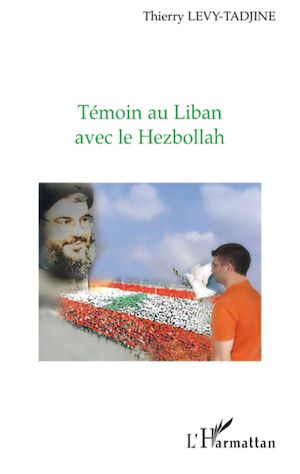 Téléchargez le livre :  Témoin au Liban avec le Hezbollah