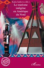 Télécharger le livre :  Le tourisme indigène en Amérique du Nord