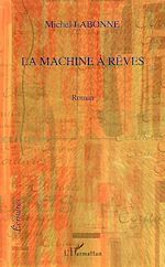 Télécharger le livre :  La machine à rêves