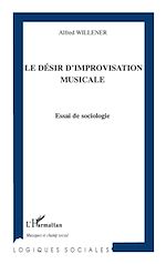 Download this eBook Le désir d'improvisation musicale