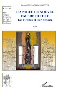 Télécharger le livre :  Apogée du Nouvel Empire Hittite