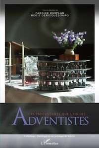Télécharger le livre :  Ces protestants que l'on dit Adventistes