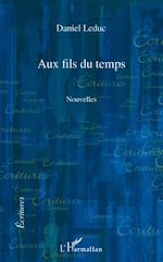 Télécharger le livre :  Aux fils du temps