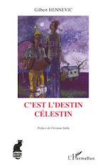 Télécharger le livre :  C'est l'destin Célestin