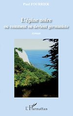 Télécharger le livre :  L'épine noire ou comment on devient germaniste