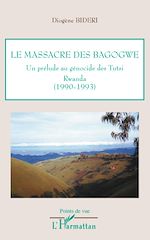 Télécharger le livre :  Le massacre des Bagogwe