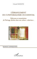 Télécharger le livre :  L'ébranlement de l'universalisme occidental