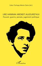 Télécharger le livre :  Lire Hannah Arendt aujourd'hui