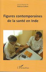 Télécharger le livre :  Figures contemporaines de la santé en Inde