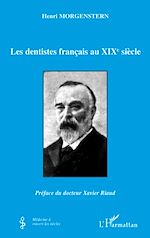 Télécharger le livre :  Les dentistes français au XIXe siècle