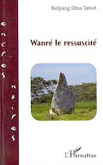 Télécharger le livre :  Wanré le ressuscité