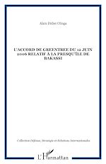 Télécharger le livre :  L'accord de Greentree du 12 juin 2006 relatif à la presqu'île de Bakassi