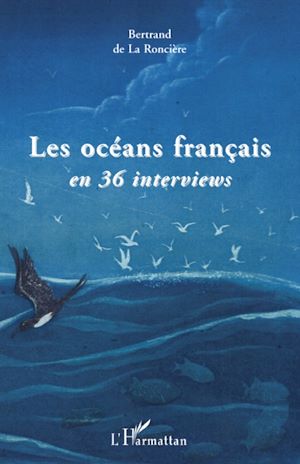 Téléchargez le livre :  Les océans français en 36 interviews
