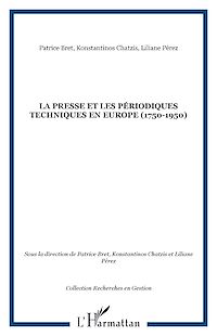 Télécharger le livre :  La presse et les périodiques techniques en Europe (1750-1950