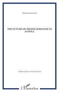 Télécharger le livre :  The future of Mining Industry in Guinea