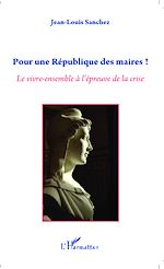 Télécharger le livre :  Pour une République des maires !