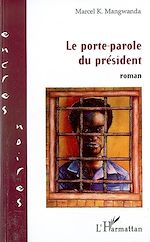Télécharger le livre :  Le porte-parole du président