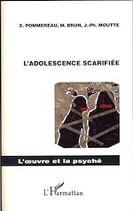 Télécharger le livre :  L'adolescence scarifiée