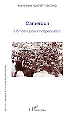 Télécharger le livre :  Cameroun combats pour l'indépendance