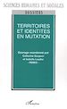 Télécharger le livre :  Territoires et identités en mutation