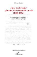 Télécharger le livre :  Jules Lechevalier, pionnier de l'économie sociale