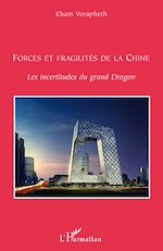 Télécharger le livre :  Forces et fragilités de la Chine