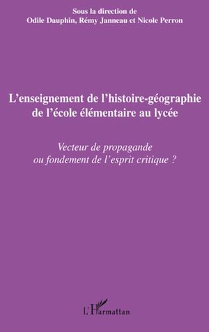Téléchargez le livre :  L'enseignement de l'histoire-géographie de l'école élémentaire au lycée