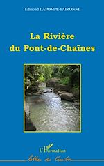 Télécharger le livre :  La rivière du Pont-de-Chaînes