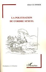 Télécharger le livre :  La politisation de l'ordre sexuel