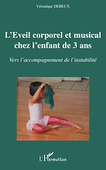 Télécharger le livre :  L'éveil corporel et musical chez l'enfant de 3 ans