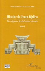 Télécharger le livre :  Histoire du Fouta-Djallon (Tome 1)