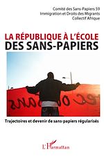 Télécharger le livre :  La république à l'école des sans-papiers