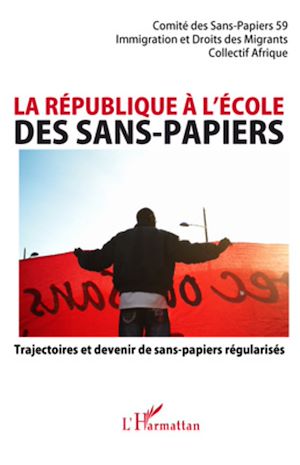 Téléchargez le livre :  La république à l'école des sans-papiers