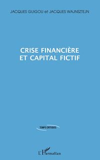 Télécharger le livre :  Crise financière et capital fictif