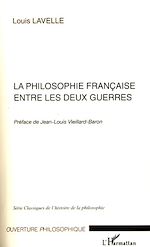 Télécharger le livre :  La philosophie française entre les deux guerres