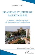 Télécharger le livre :  Islamisme et jeunesse palestinienne