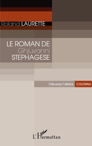 Téléchargez le livre :  Le Roman de Ghjuvanni Stephagese