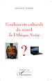 Télécharger le livre :  Fondements culturels du retard de l'Afrique Noire
