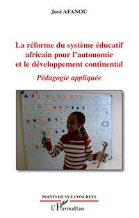 Télécharger le livre :  La réforme du système éducatif africain pour l'autonomie et le développement continental