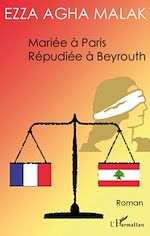 Télécharger le livre :  Mariée à Paris Répudiée à Beyrouth